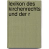 Lexikon des Kirchenrechts und der r door Andreas Müller