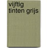 Vijftig tinten grijs door E.L. James