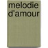 Melodie d'amour