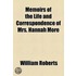 Memoirs Of The Life And Correspondence Of Mrs. Hannah More (1834)