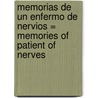 Memorias de un Enfermo de Nervios = Memories of Patient of Nerves door Daniel Paul Schreber