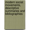Modern Social Movements, Descriptive Summaries and Bibliographies door Savel Zimand