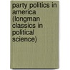 Party Politics in America (Longman Classics in Political Science) door Marjorie Randon Hershey