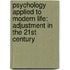 Psychology Applied To Modern Life: Adjustment In The 21St Century