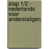 Stap 1/2 - Nederlands voor anderstaligen door Onbekend