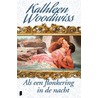 Als een flonkering in de nacht door Kathleen Woodiwiss