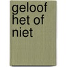 Geloof het of niet door Ronald da Costa
