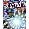 The Shocking World Of Electricity With Max Axiom, Super Scientist by Liam Odonnell
