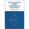 Advanced Mathematical Methods For Engineering And Science Students by P.M. Radmore
