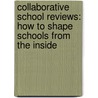 Collaborative School Reviews: How to Shape Schools from the Inside door Raffaella (Raf) C. (Carmela) Di Cecco
