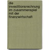 Die Investitionsrechnung Im Zusammenspiel Mit Der Finanzwirtschaft door Christian Thoms