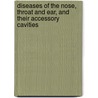 Diseases of the Nose, Throat and Ear, and Their Accessory Cavities door Seth Scott Bishop