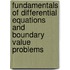 Fundamentals of Differential Equations and Boundary Value Problems