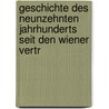 Geschichte Des Neunzehnten Jahrhunderts Seit Den Wiener Vertr by G[Eorg] G[Ottfried] Gervinus