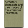 Hereditary Characters and Their Modes of Transmissions [Microform] by Charles Edward Walker