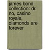 James Bond Collection: Dr. No, Casino Royale, Diamonds Are Forever door Ian Fleming