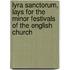 Lyra Sanctorum, Lays for the Minor Festivals of the English Church