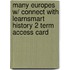 Many Europes W/ Connect with Learnsmart History 2 Term Access Card