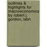 Outlines & Highlights For Macroeconomics By Robert J. Gordon, Isbn door Cram101 Textbook Reviews