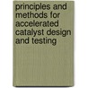 Principles and Methods for Accelerated Catalyst Design and Testing door Eric G. Derouane