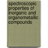 Spectroscopic Properties of Inorganic and Organometallic Compounds