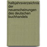 Halbjahrsverzeichnis Der Neuerscheinungen Des Deutschen Buchhandels by Firm Hinrichs
