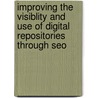 Improving the Visiblity and Use of Digital Repositories Through Seo door Patrick S. O'Brien