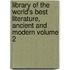 Library of the World's Best Literature, Ancient and Modern Volume 2