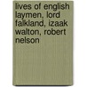 Lives of English Laymen, Lord Falkland, Izaak Walton, Robert Nelson door William Henry Teale