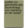 Quellen Zur Geschichte Des Bauernkriegs Aus Rotenburg an Der Tauber by Thomas Zweifel