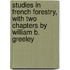 Studies in French Forestry, with Two Chapters by William B. Greeley