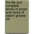 The Life And Complete Works In Prose And Verse Of Robert Greene (9)