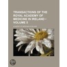 Transactions Of The Royal Academy Of Medicine In Ireland (Volume 5) door Academy Of Medicine in Ireland