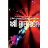 Will Grayson, Will Grayson: The Secret Life of a Critic in Disguise by John Green