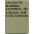 Calculus for Business, Economics, Life Sciences, and Social Sciences
