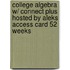 College Algebra W/ Connect Plus Hosted by Aleks Access Card 52 Weeks