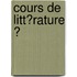 Cours De Litt�Rature Ͽ