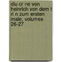 Diu Cr Ne Von Heinrich Von Dem T Rl N Zum Ersten Male, Volumes 26-27
