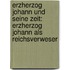 Erzherzog Johann Und Seine Zeit: Erzherzog Johann Als Reichsverweser