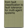 From Fault Classification to Fault Tolerance for Multi-Agent Systems door Katia Potiron