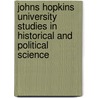 Johns Hopkins University Studies in Historical and Political Science door Jr. Bond Beverley W