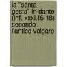 La "Santa Gesta" in Dante (Inf. Xxxi.16-18) Secondo L'Antico Volgare by Isidoro del Lungo