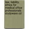 Law, Liability, Ethics For Medical Office Professionals Studyware Cd door Flight