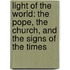 Light Of The World: The Pope, The Church, And The Signs Of The Times