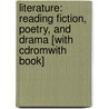 Literature: Reading Fiction, Poetry, And Drama [With Cdromwith Book] by Robert DiYanni
