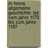 M Hrens Allgemeine Geschichte: Bd. Vom Jahre 1173 Bis Zum Jahre 1197