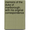 Memoirs of the Duke of Marlborough, with His Original Correspondence door William Coxe