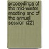 Proceedings Of The Mid-Winter Meeting And Of The Annual Session (22)
