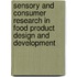 Sensory and Consumer Research in Food Product Design and Development