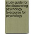 Study Guide For The Discovering Psychology Telecourse For Psychology